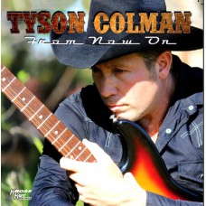 Tyson Colman From Now On CD